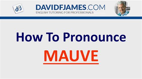 Learn How to Pronounce MAUVE Correctly!