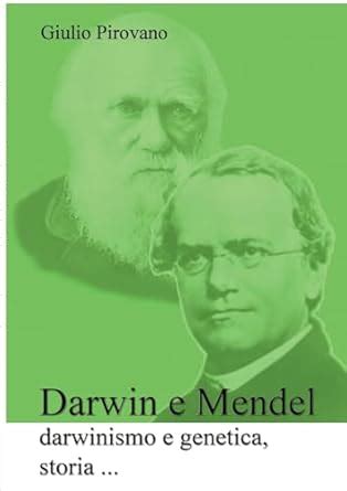 Darwin E Mendel, Darwinismo E Genetica, Storia ... : Pirovano, Giulio ...