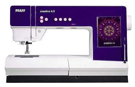 Pfaff Creative 4.5 Sewing & Embroidery Machine : Amazon.in: Home & Kitchen