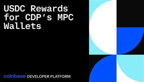 Announcing USDC Rewards for CDP’s MPC Wallets | Coinbase