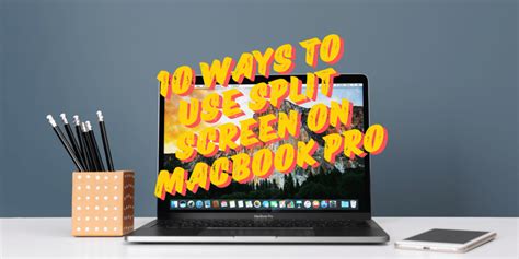 10 WAYS OF USING SPLIT SCREEN ON MACBOOK PRO | Amra And Elma LLC