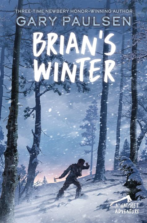 Amazon.com: Brian's Winter (A Hatchet Adventure): 9780307929587: Paulsen, Gary: Books