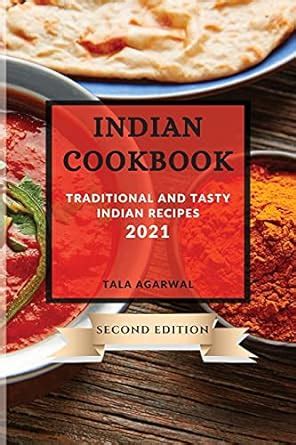 Buy Indian Cookbook 2021 Second Edition: Traditional and Tasty Indian ...