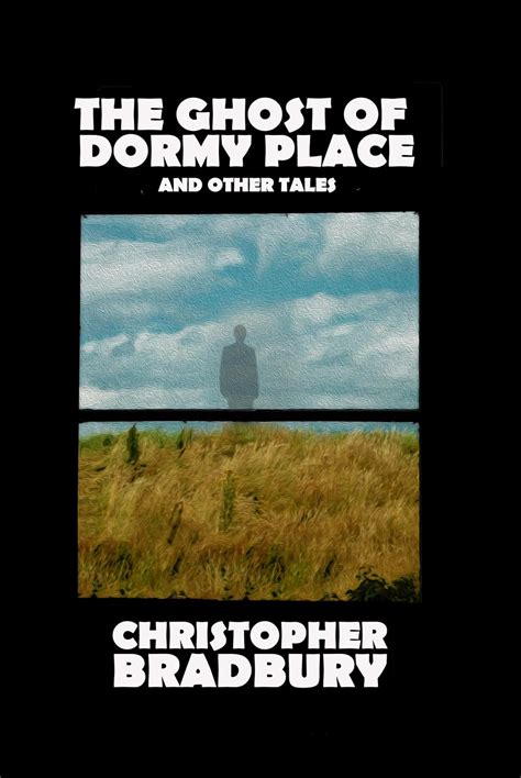 The Ghost of Dormy Place eBook : Bradbury, Chris: Amazon.in: Kindle Store