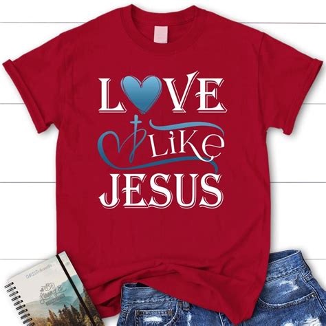 Love like Jesus shirt, Christian t-shirts - Red / M | Christian tshirts ...