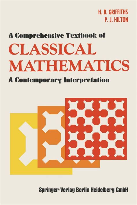 Buy A Comprehensive Textbook of Classical Mathematics: A Contemporary ...