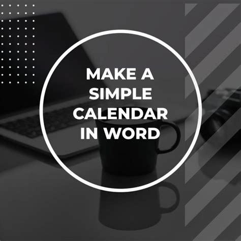 Creating a Calendar Word 的图像结果