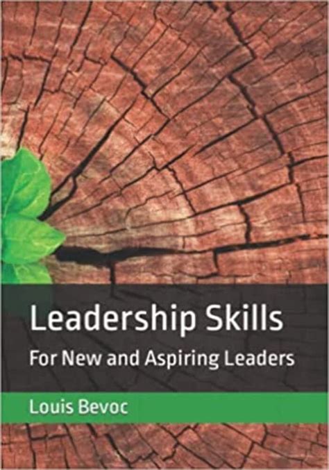 Leadership Skills : For New and Aspiring Leaders (Louis Bevoc Series of ...