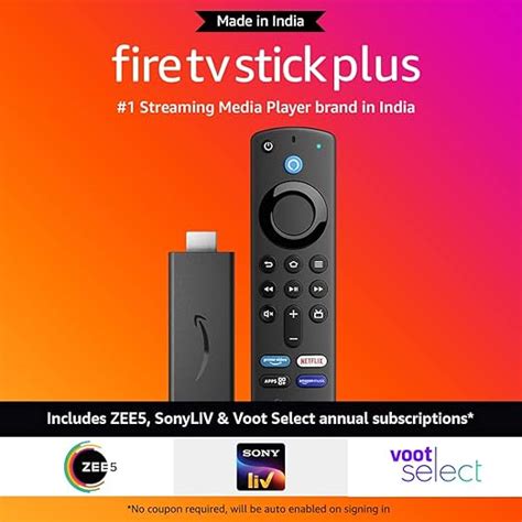 Fire TV Stick Plus includes ZEE5, SonyLIV and Voot annual subscriptions ...