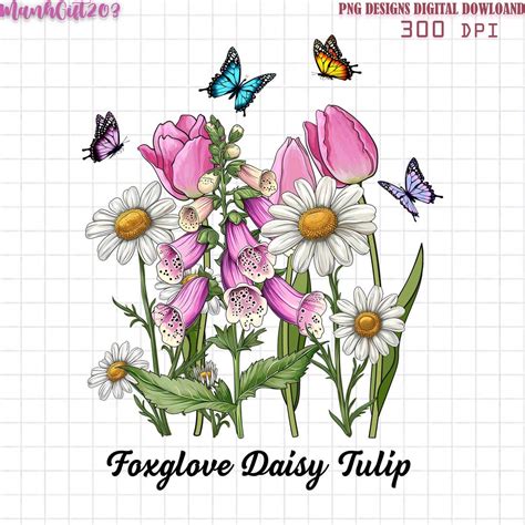 Foxglove, Daisy, Tulip, Subtle FDT Png, Gardeners FDT Png, Wild Flower ...