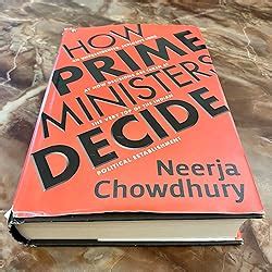 How Prime Ministers Decide eBook : Chowdhury, Neerja: Amazon.in: Kindle ...