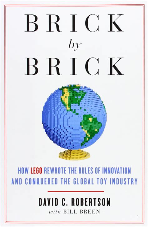 Buy Brick by Brick: How LEGO Rewrote the Rules of Innovation and ...