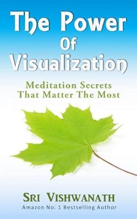 The Power of Visualization: Meditation Secrets That Matter the Most ...