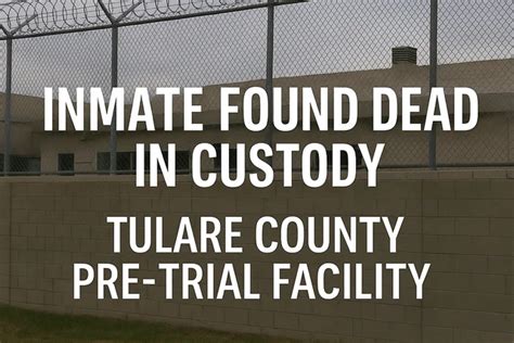 Inmate Found Dead in Tulare County Jail Cell