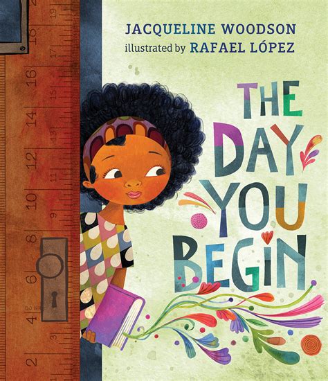 The Day You Begin by Jacqueline Woodson, illustrated by Rafael Lopez ...