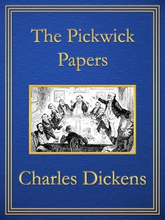 The Pickwick Papers: Premium Edition (Unabridged, Illustrated, Table of ...