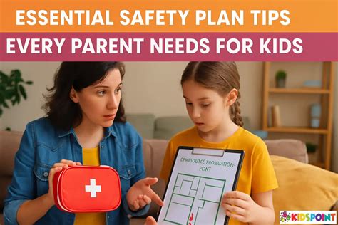 Essential Safety Plan Tips Every Parent Needs for Kids | The Kids Point