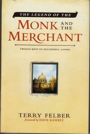 The Legend of the Monk and the Merchant - Twelve Keys to Successful ...