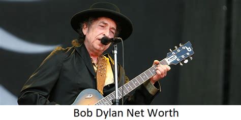 Bob Dylan Net Worth - Classic Rock News