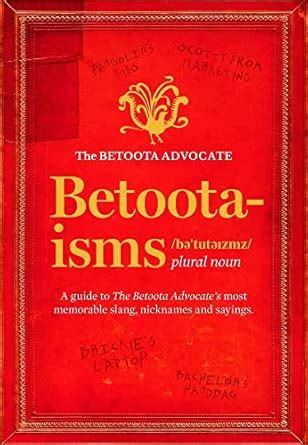 Buy Betoota-isms: A Guide to the Betoota Advocate's Most Memorable ...