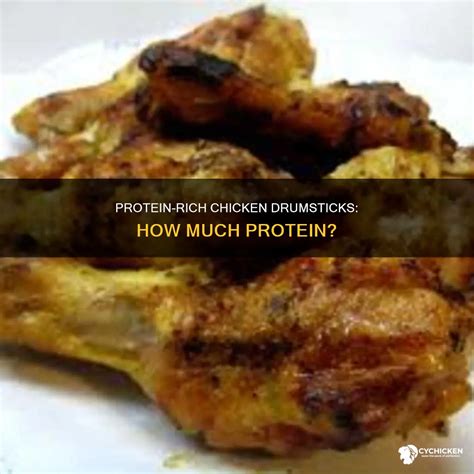 Protein-Rich Chicken Drumsticks: How Much Protein? | CyChicken