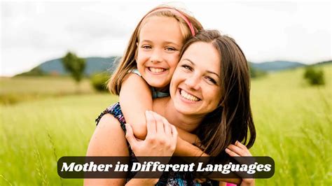 Mother in Different Languages | A Guide to Global Expressions of Love