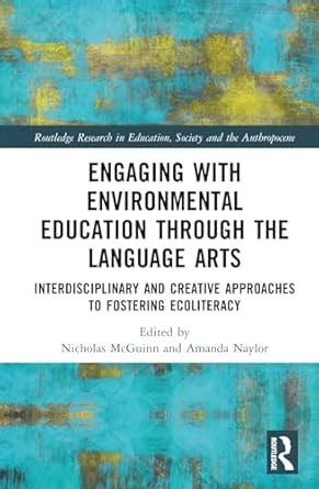 Engaging with Environmental Education through the Language Arts ...