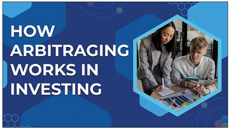 How Arbitraging Works in Investing