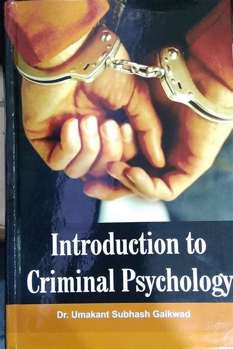 INTRODUCTION TO CRIMINAL PSYCHOLOGY : DR. UMAKANT SUBHASH GAIKWAD ...
