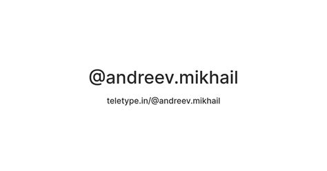 @andreev.mikhail — Teletype