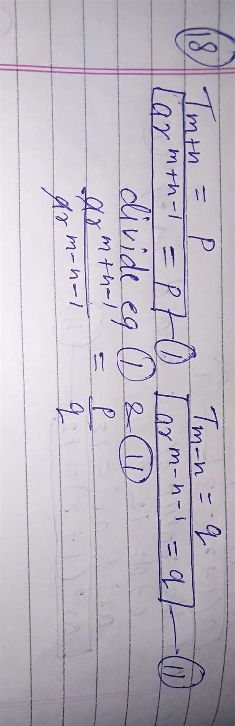 If the (m+n)th term of a gp is p and (m-n)th terma is q, show that mth ...