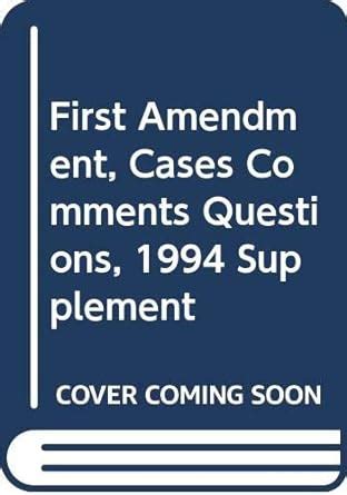 Buy First Amendment, Cases Comments Questions, 1994 Supplement Book ...