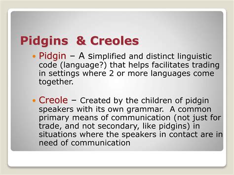 Pidgins Creoles Regional Dialects, Minority Dialects Varieties | PPTX