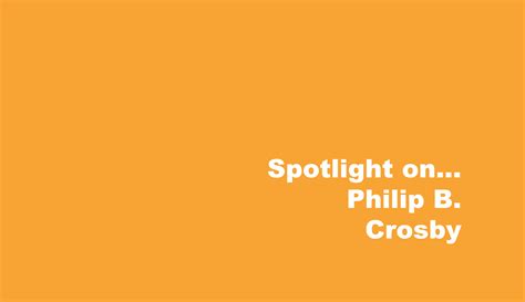 Spotlight on… Philip B. Crosby - Rove Consultancy