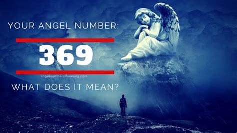 Angel Number 369 – Meaning and Symbolism