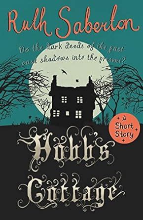 Hobb's Cottage: A Cornish Ghost Story eBook : Saberton, Ruth: Amazon.in ...
