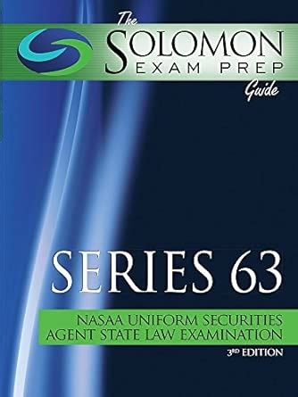The Solomon Exam Prep Guide: Series 63 - Nasaa Uniform Securities Agent ...