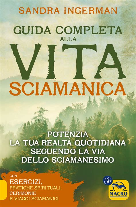 Guida Completa alla Vita Sciamanica - Sandra Ingerman