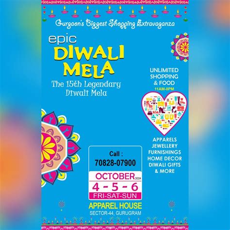 Epic Diwali Mela At Apparel House, Sector 44, Gurugram on 4,5,6 October ...