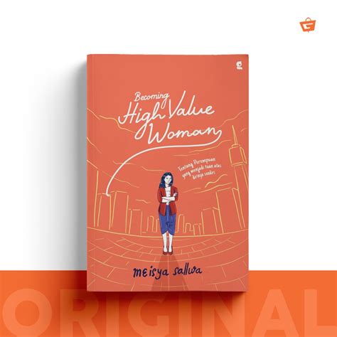 Jual BECOMING HIGH VALUE WOMAN Tentang Perempuan yang menjadi tuan atas ...