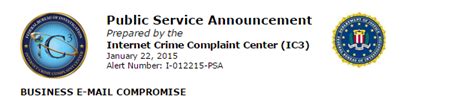 IC3 and FBI warn about Business Email Compromise aka Wire Payment Scam