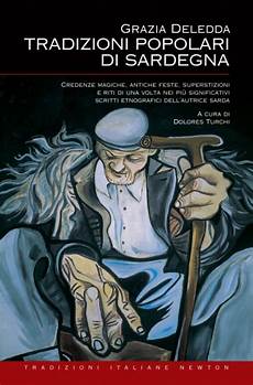 credenze e superstizioni tradizioni popolari di sardegna newton compton editori credenze e superstizioni tradizioni popolari di sardegna newton compton editori