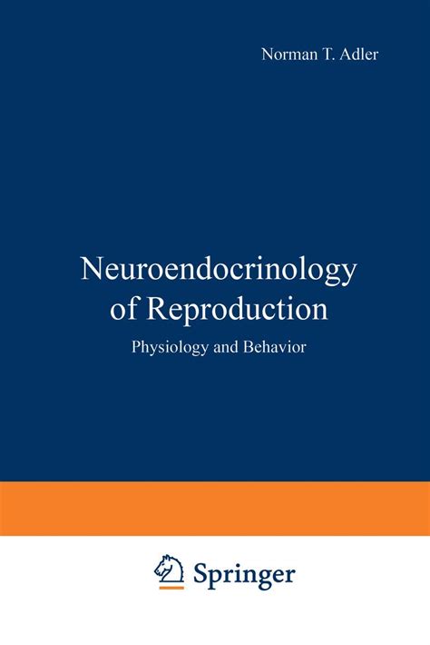 Buy Neuroendocrinology of Reproduction: Physiology and Behavior Book ...
