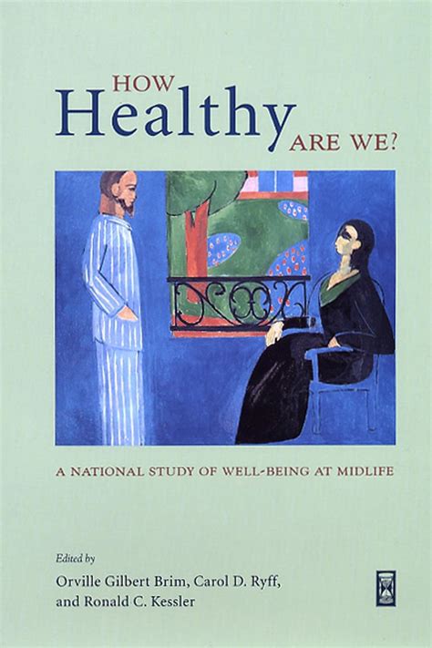 Buy How Healthy Are We: A National Study of Well-Being at Midlife (The ...
