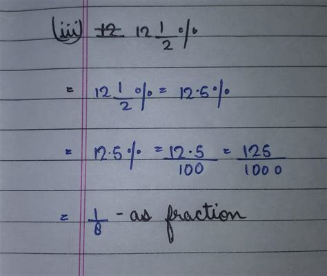 write this percentage as fraction and decimal is 12 1 by 2 - Brainly.in