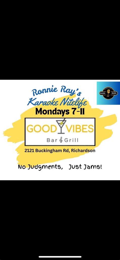MONDAY NIGHT KARAOKE WITH RONNIE RAY, Good Vibes Bar & Grill, Garland ...