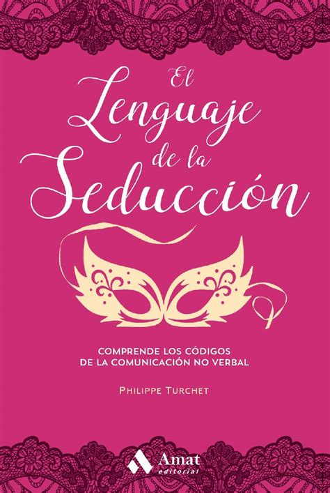 Buy El lenguaje de la seduccion NE (Spanish Edition) Online at ...