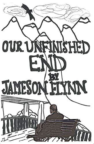 Our Unfinished End eBook : Flynn, Jameson: Amazon.in: Kindle Store