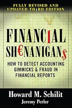 Financial Shenanigans, Third Edition eBook : Schilit, Howard M., Jeremy ...