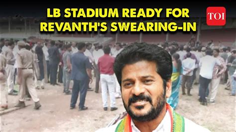 Revanth Reddy’s Swearing-In: Guest List of Ceremony at LB Stadium ...